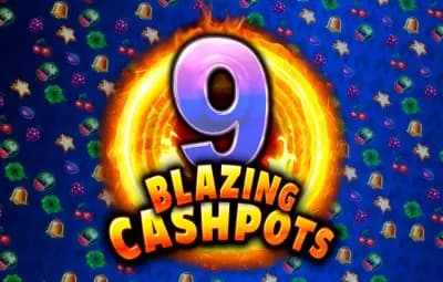 9 Blazing Cashpots
