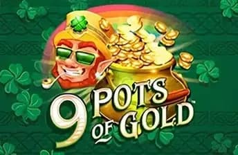 9 Pots of Gold