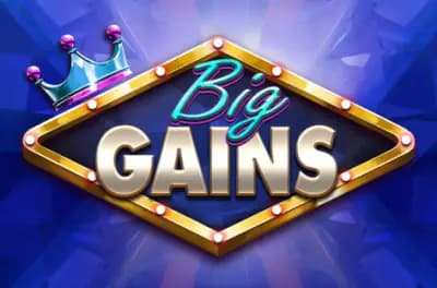 Big Gains