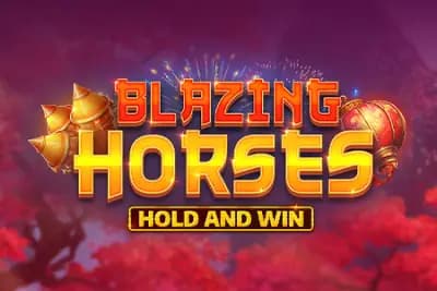 Blazing Horses Hold and Win