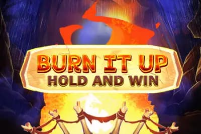 Burn It Up: Hold & Win