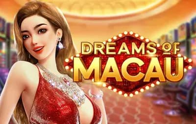 Dreams of Macau