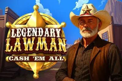 Legendary Lawman Cash 'Em All