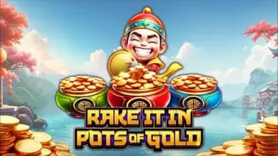 Rake It In Pots of Gold