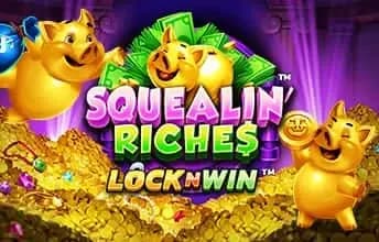 Squealin' Riches