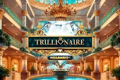 Trillionaire Megaways
