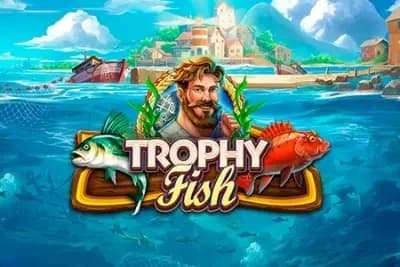 Trophy Fish