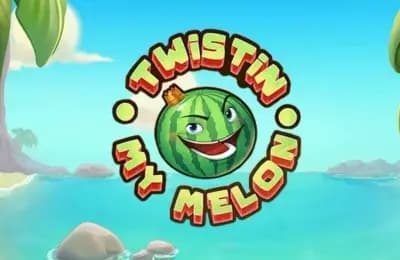 Twistin My Melon